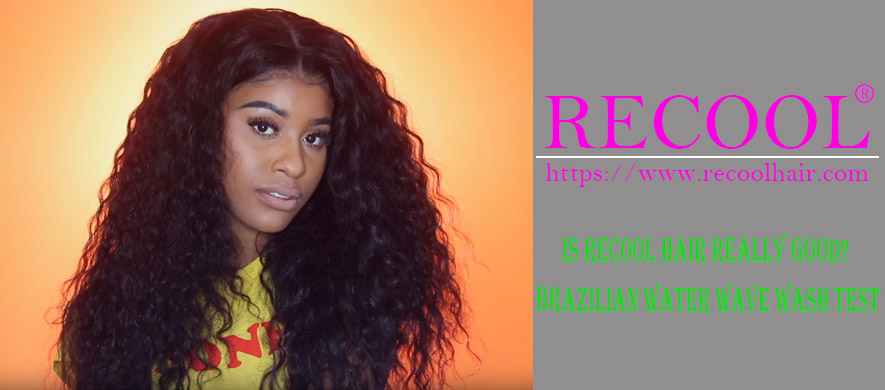 Is Recool Hair Really Good Brazilian Water Wave Wash Test