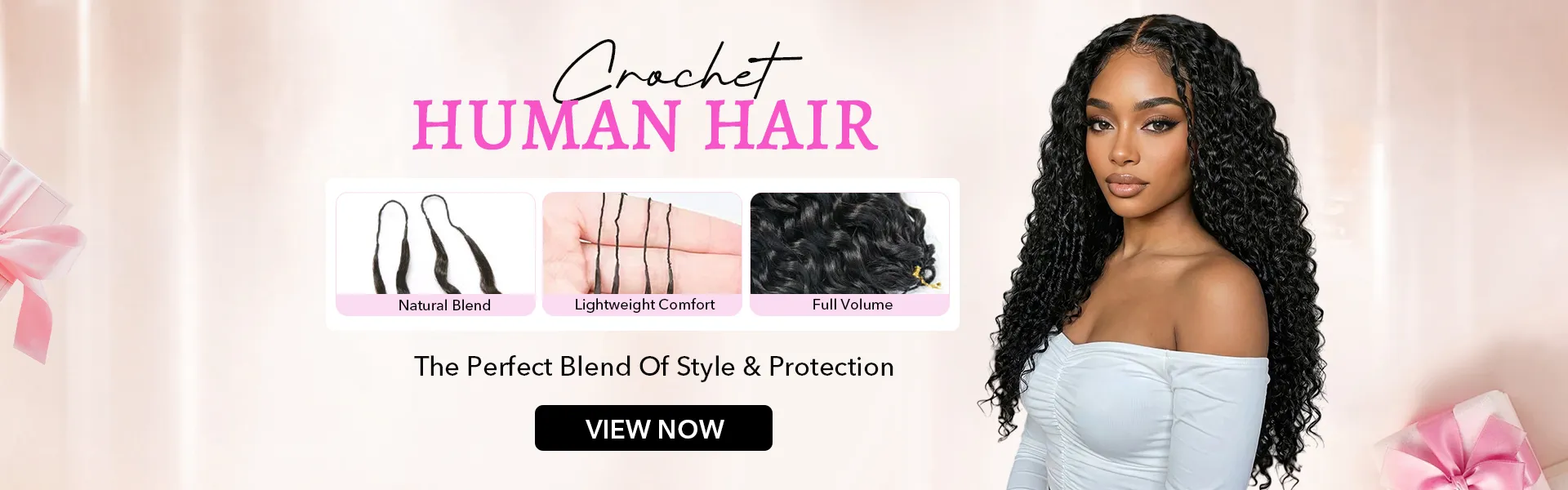 Crochet human hair promo banner with a model on the right and three product thumbnails labeled Natural Blend, Lightweight Comfort, Full Volume; View Now button.