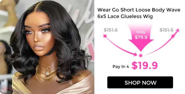 flash sale wig (7) Side-by-side image: left shows a woman wearing a long black lace wig; right shows a discount graphic for a 'Wear Go Short Loose Body Wave 6x5 Lace Glueless Wig' with reduced price and a 'Shop Now' button.