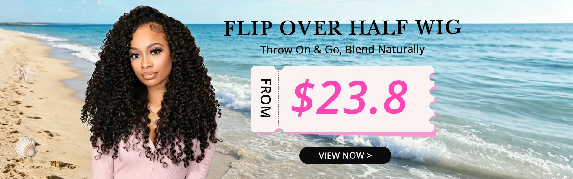 Promotional banner for Flip Over Half Wig: a woman with curly hair at the beach, price from $23.80, View Now button.